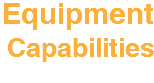 Equipment
Capabilities
